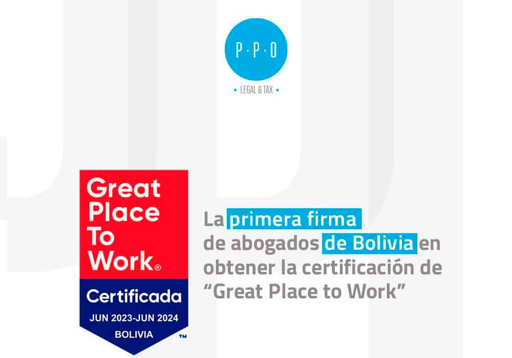 PPO ABOGADOS, the first law firm in Bolivia recognized as a “Great Place to Work”