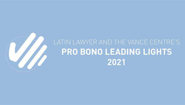 recognized as Pro Bono Leading Light 2021 by Latin Lawyer and the Cyrus R. Vance Center for International Justice