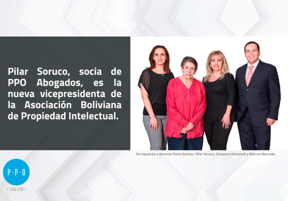 Pilar Soruco, socia de PPO Abogados, es la nueva vicepresidenta de la Asociación Boliviana de Propiedad Intelectual