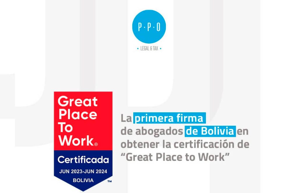 PPO, primera firma de abogados de Bolivia en ser reconocida como un “Great Place to Work”.